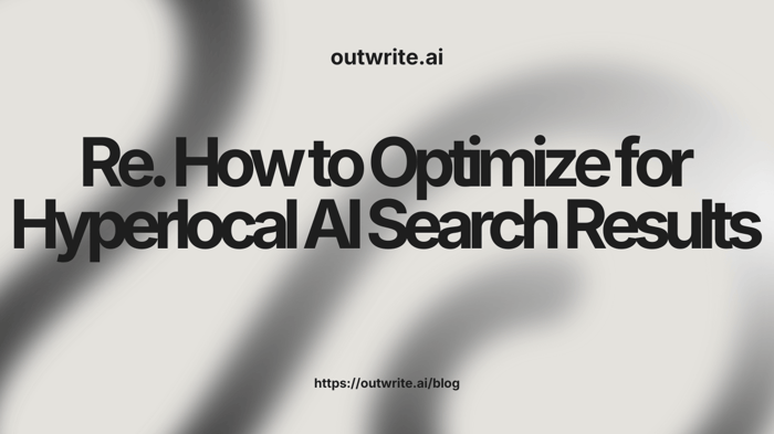 How to Optimize for Hyperlocal AI Search Results